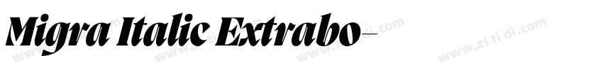 Migra Italic Extrabo字体转换